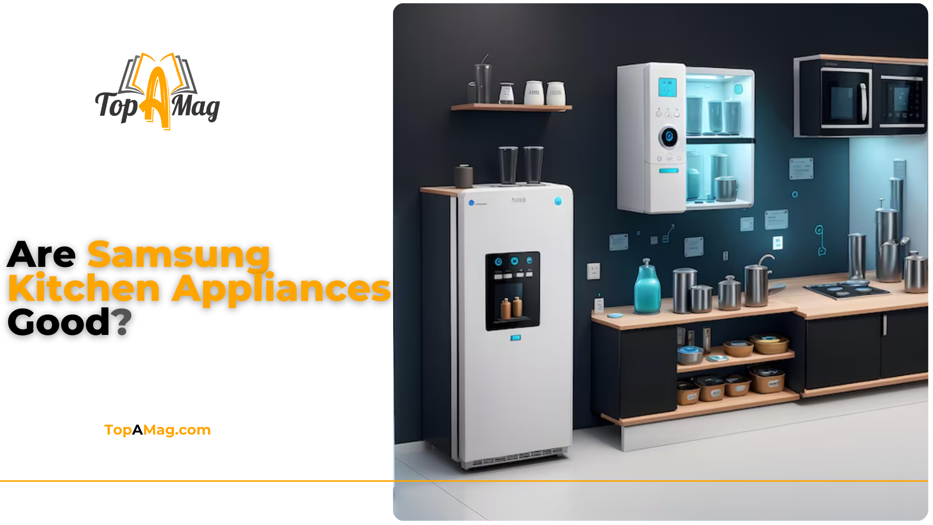 Are Samsung Kitchen Appliances Good