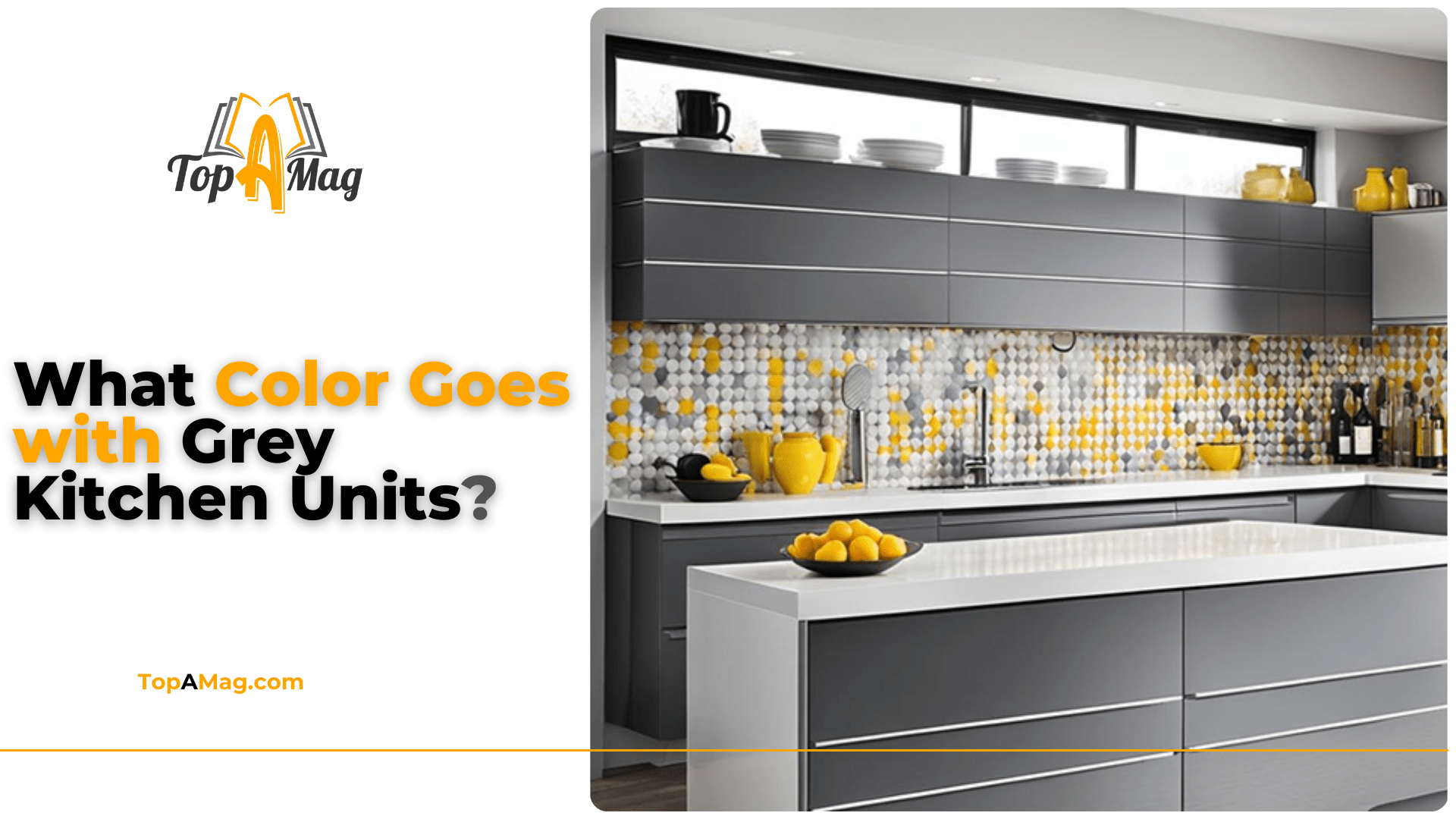 What Color Goes with Grey Kitchen Units