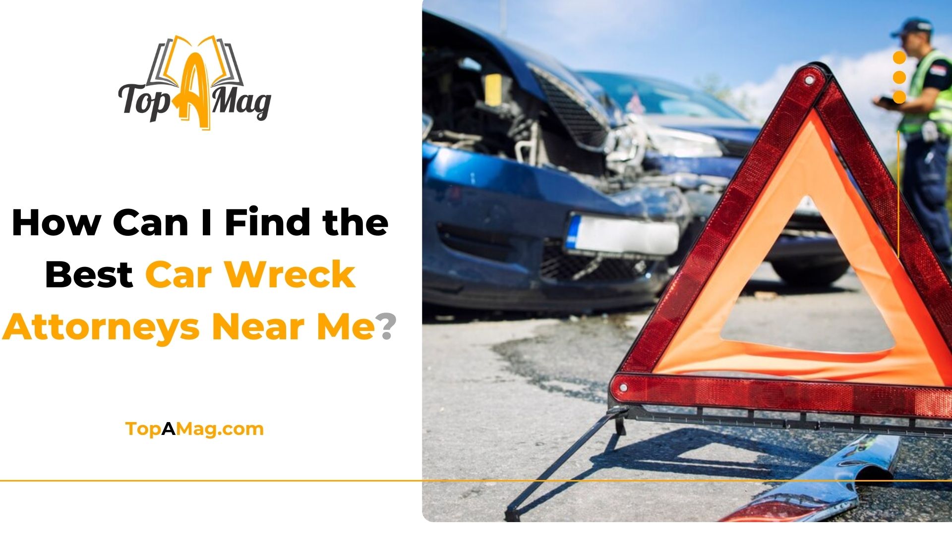 How Can I Find the Best Car Wreck Attorneys Near Me