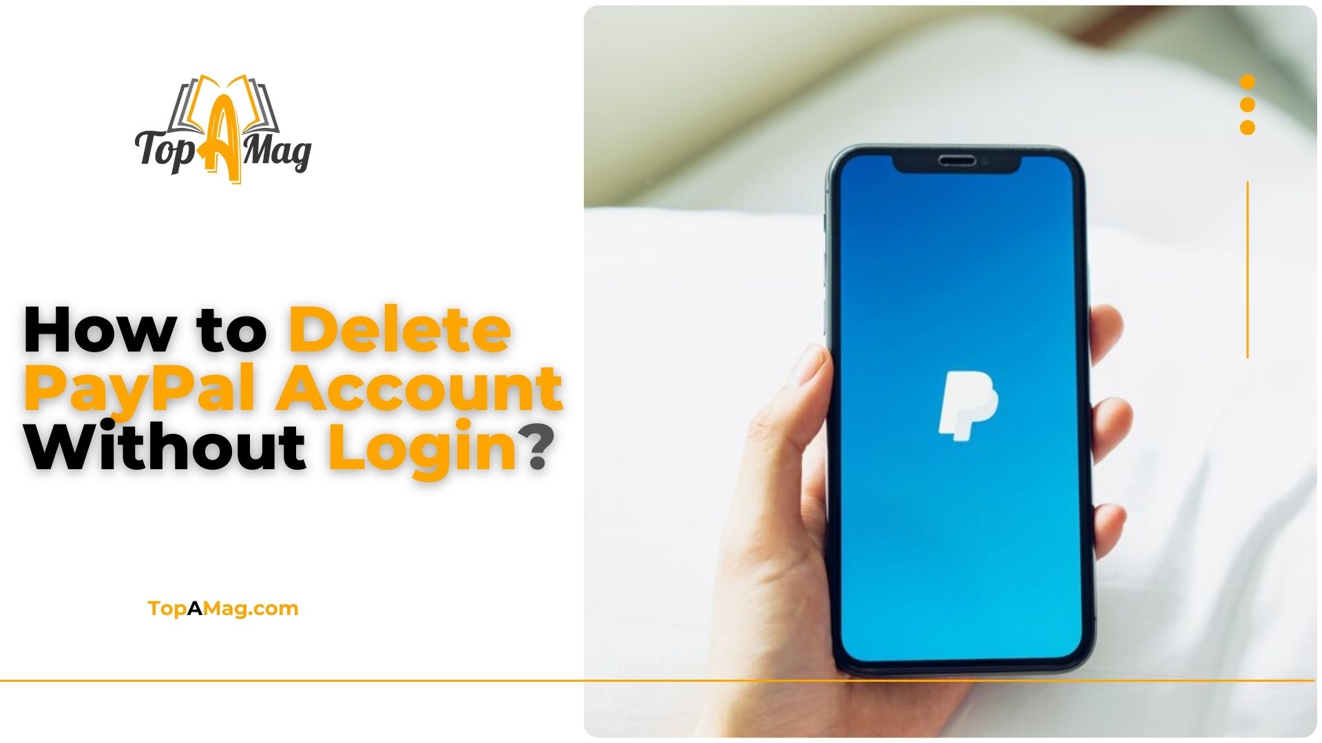 How to Delete PayPal Account Without Login