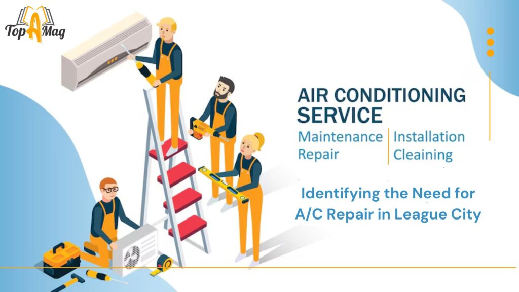 Identifying the Need for AC Repair in League City