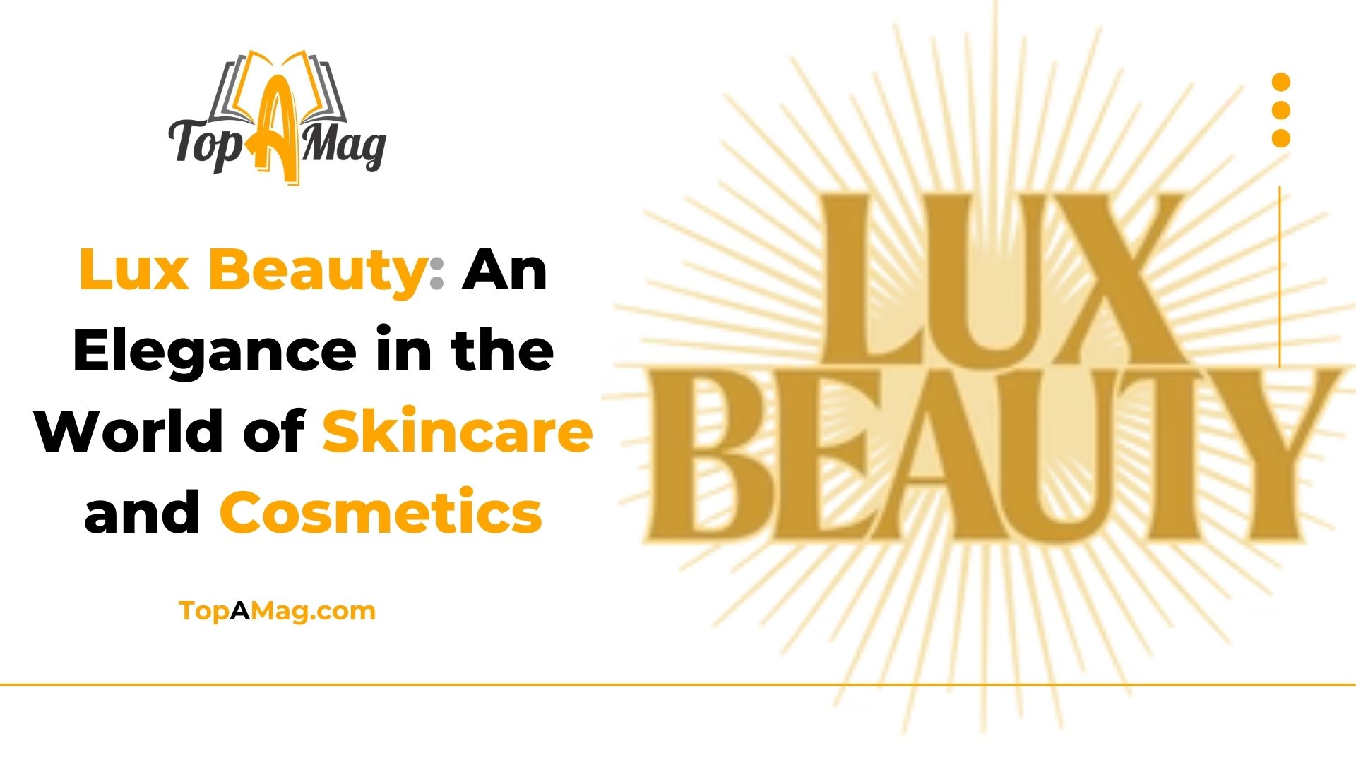 Lux Beauty An Elegance in the World of Skincare and Cosmetics