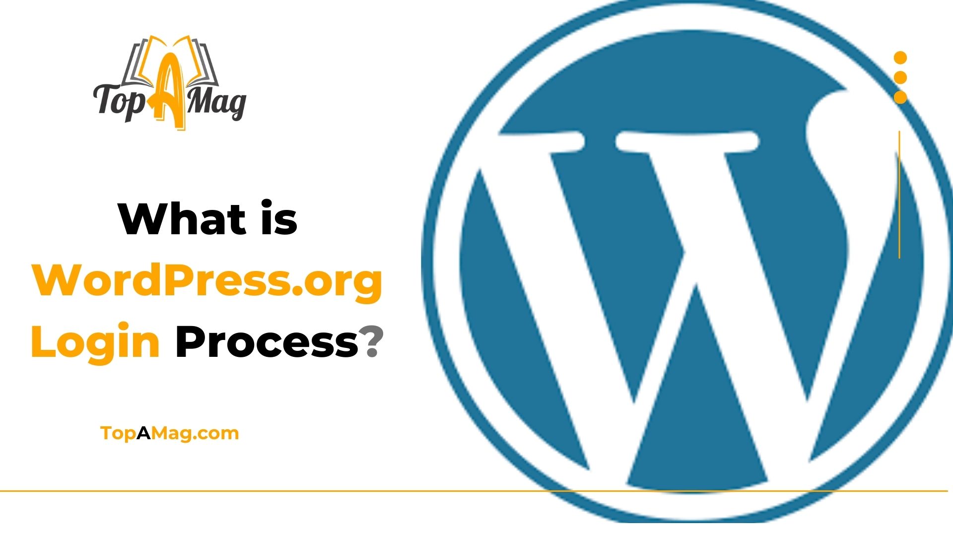 What is WordPress org Login Process