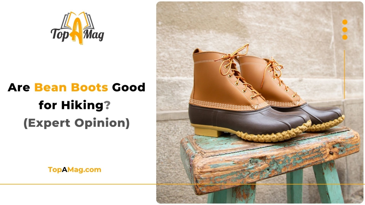 Are Bean Boots Good for Hiking