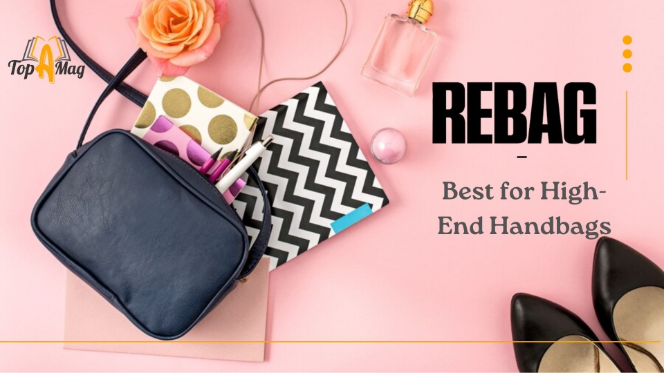 Rebag-Best for High-End Handbags