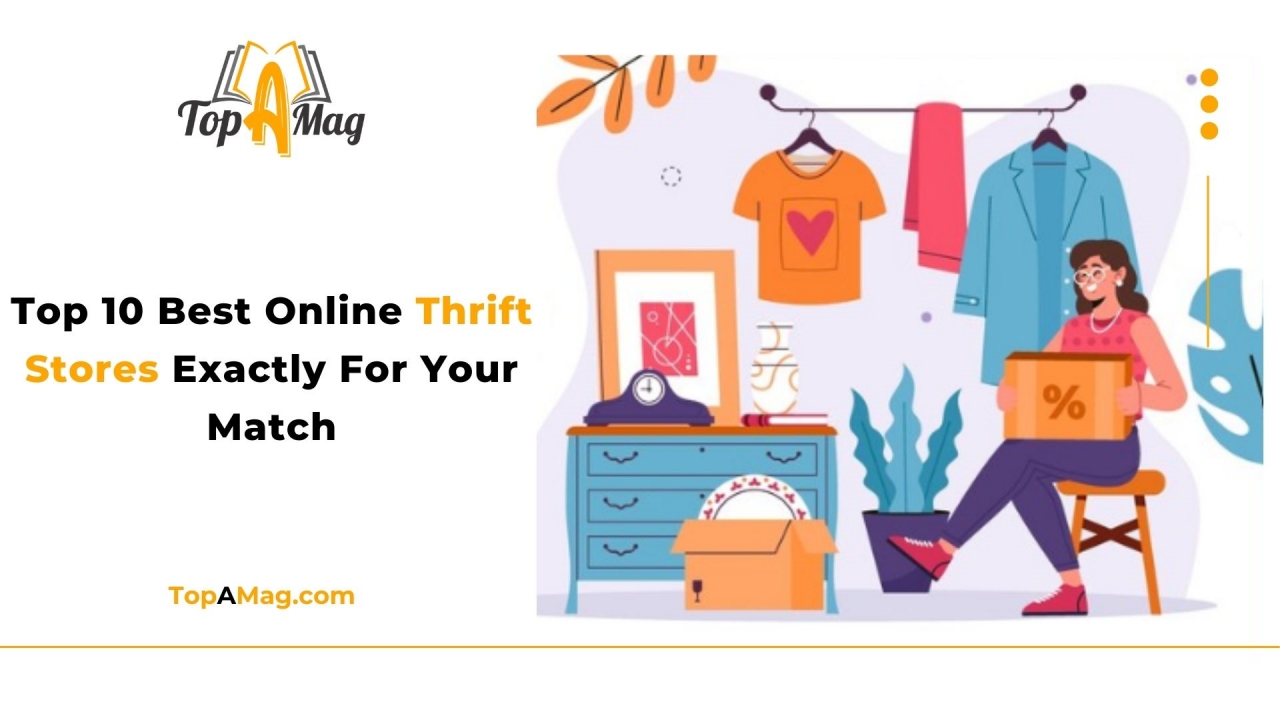 Top 10 Best Online Thrift Stores Exactly For Your Match