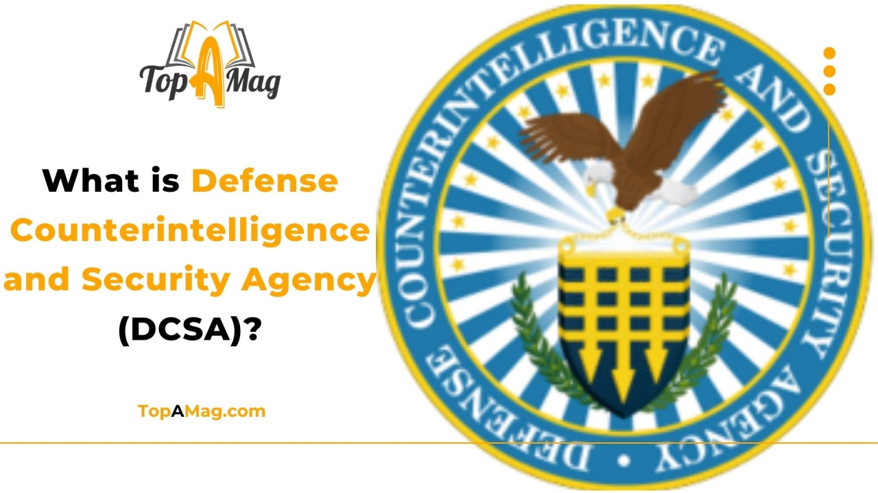 What is Defense Counterintelligence and Security Agency DCSA