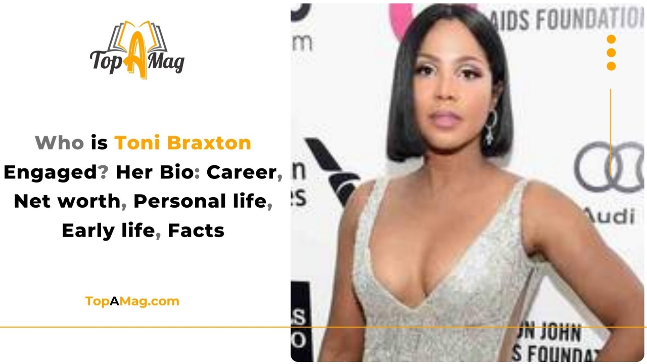 Who is Toni Braxton Engaged